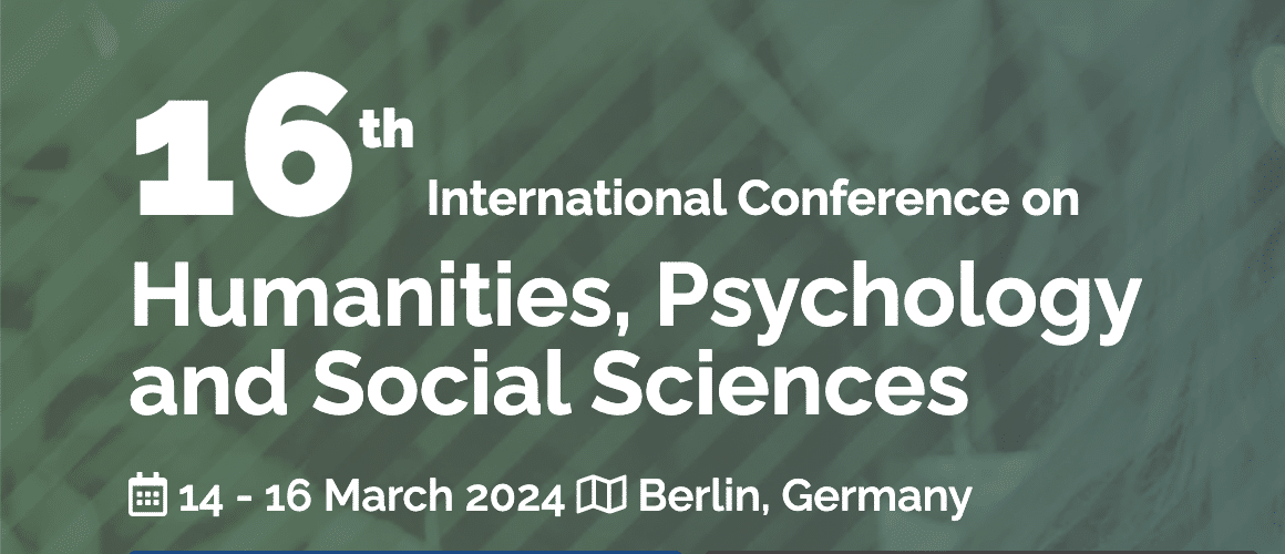 16th International Conference on Humanities, Psychology and Social Sciences